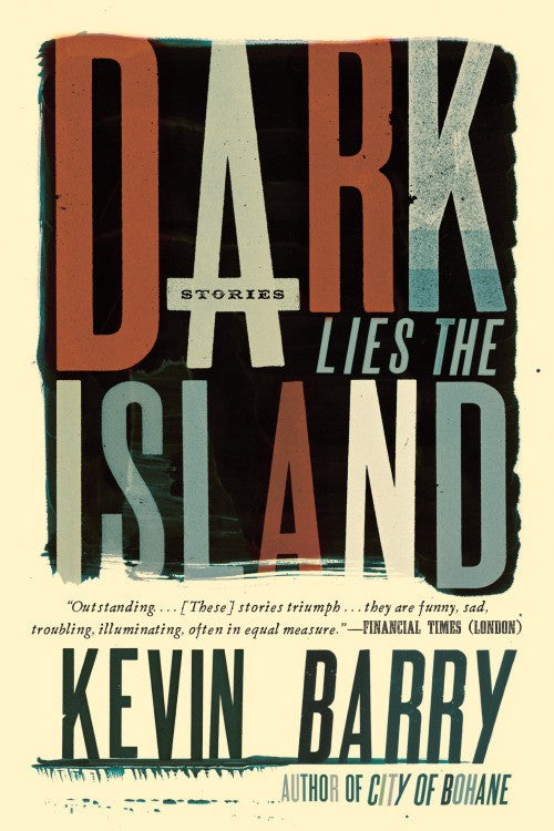 Dark Lies the Island: Stories