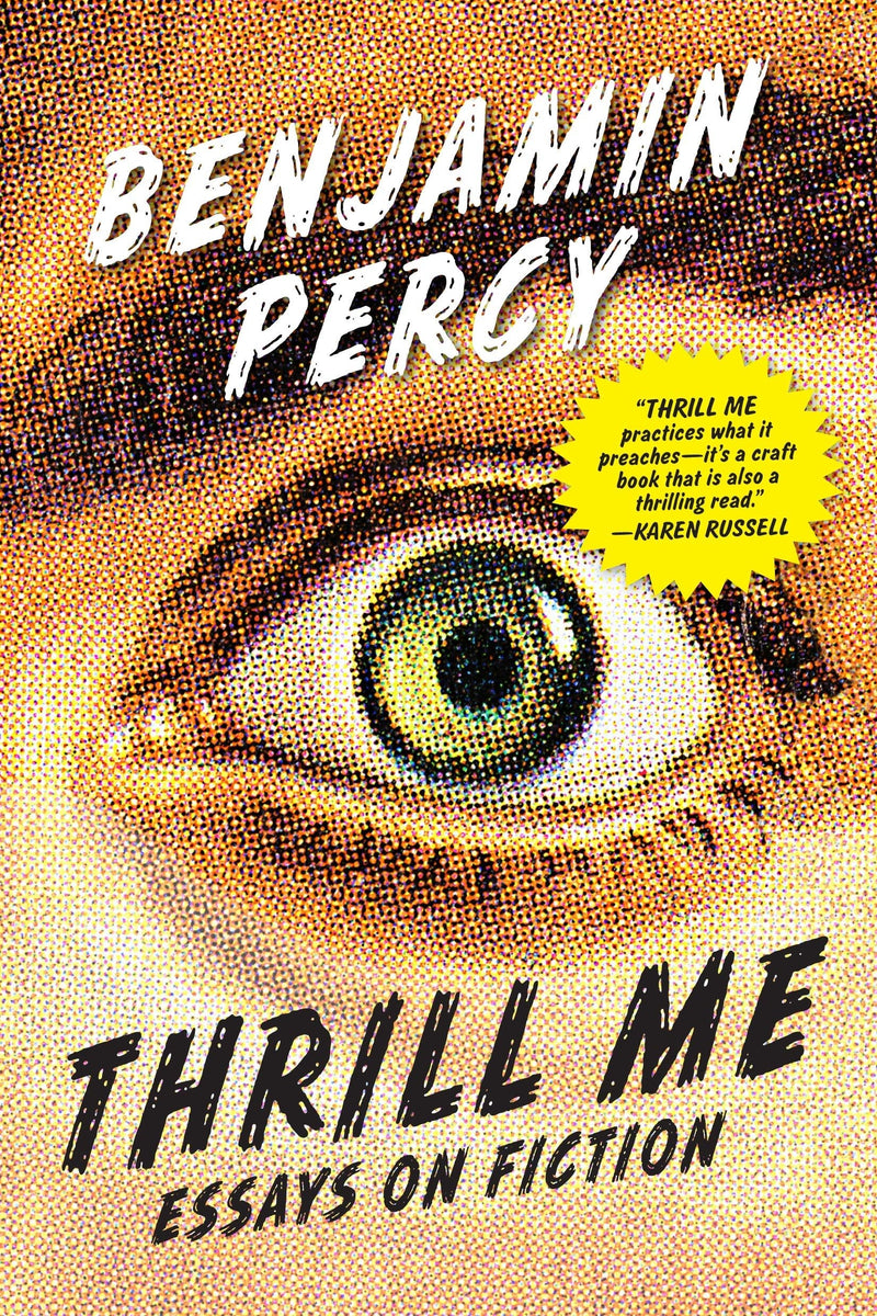 Thrill Me: Essays on Fiction