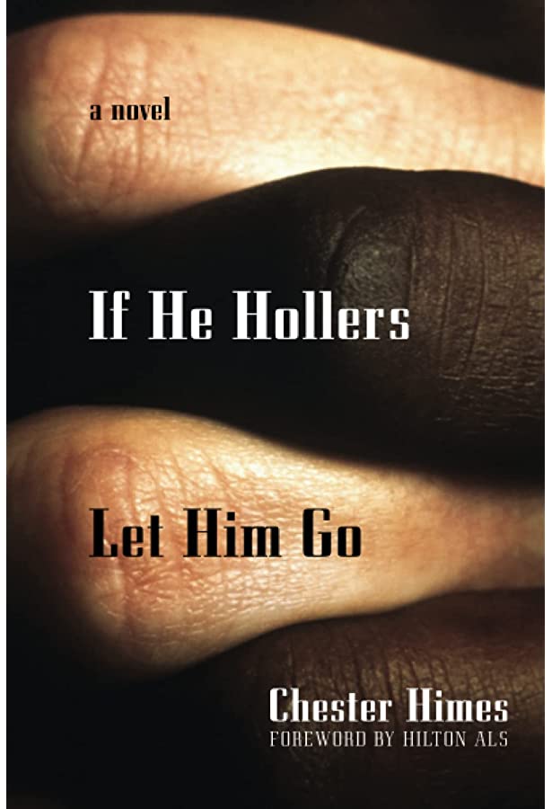 If He Hollers Let Him Go