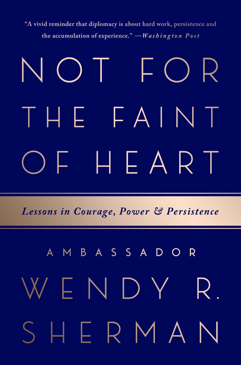 Not for the Faint of Heart: Lessons in Courage, Power, and Persistence