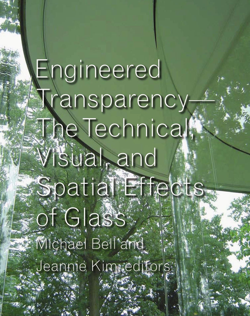 Engineered Transparency: The Technical, Visual, and Spatial Effects of Structured Light