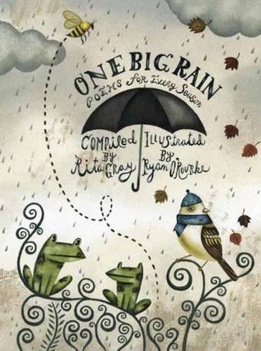 One Big Rain: Poems for Every Season