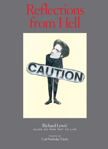 Reflections From Hell: Richard Lewis&