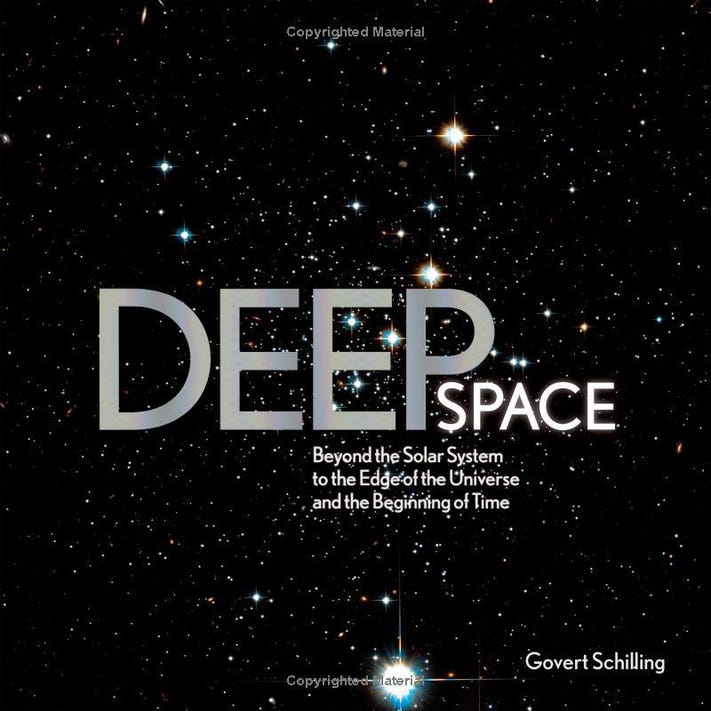 Deep Space: Beyond the Solar System to the End of the Universe and the Beginning of Time