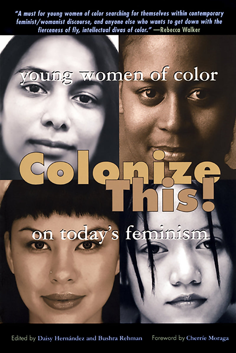 Colonize This!: Young Women of Color on Today&