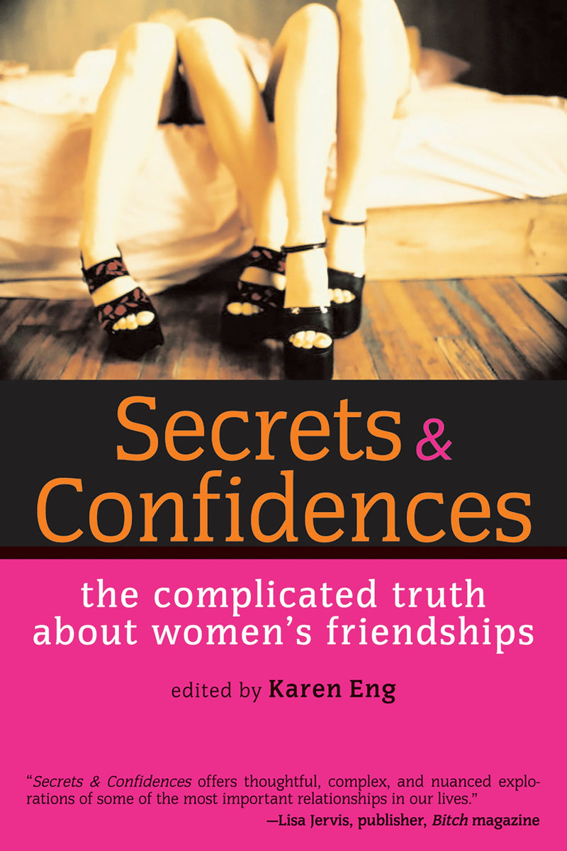 Secrets and Confidences: The Complicated Truth About Women&