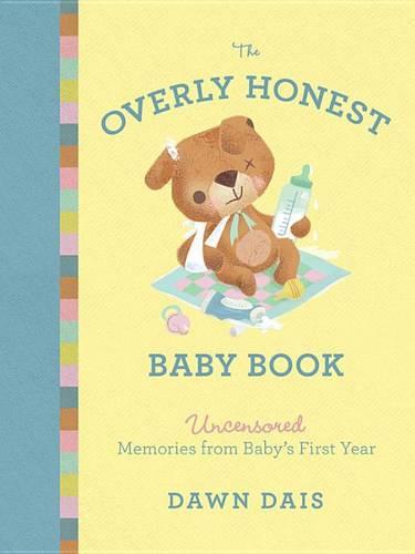 The Overly Honest Baby Book