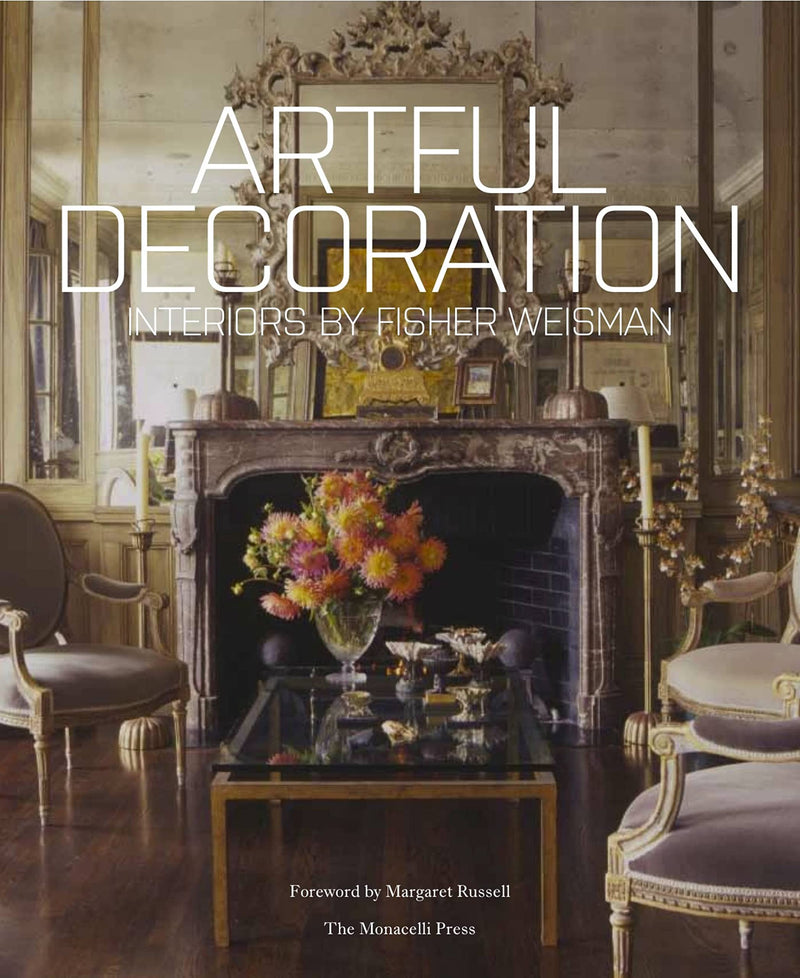 Artful Decoration: Interiors by Fisher Weisman