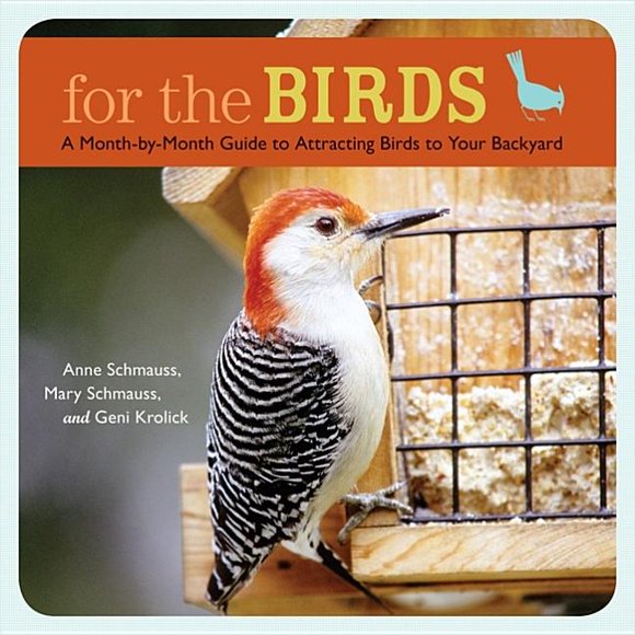 For the Birds: Month-by-Month Guide t