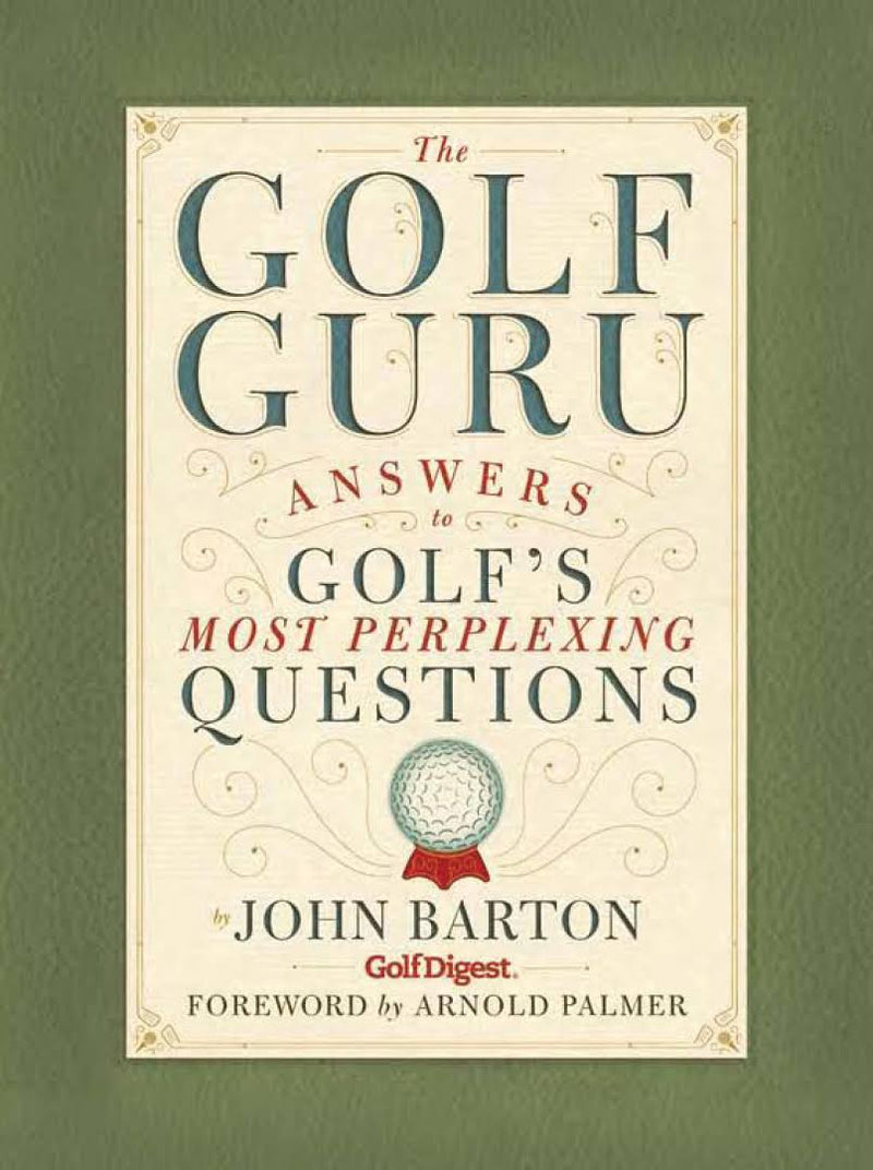 The Golf Guru: Answers to Golf&