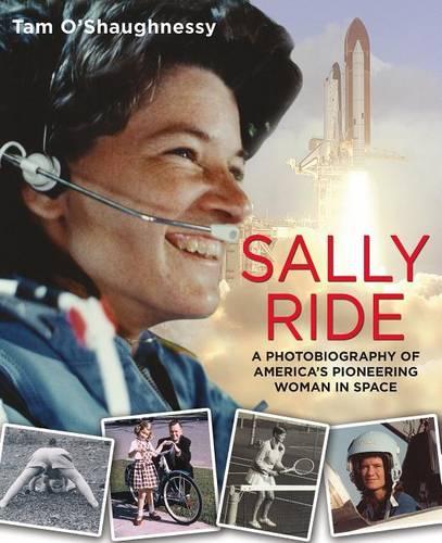 Sally Ride: A Photobiography of America&