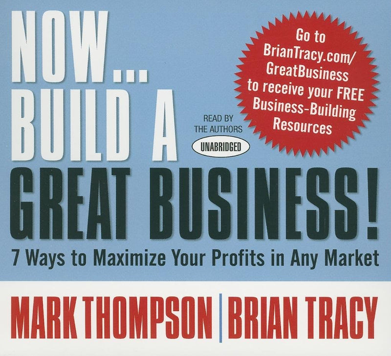 Now Build A Great Business