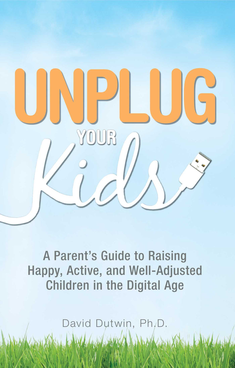 Unplug Your Kids: A Parent&