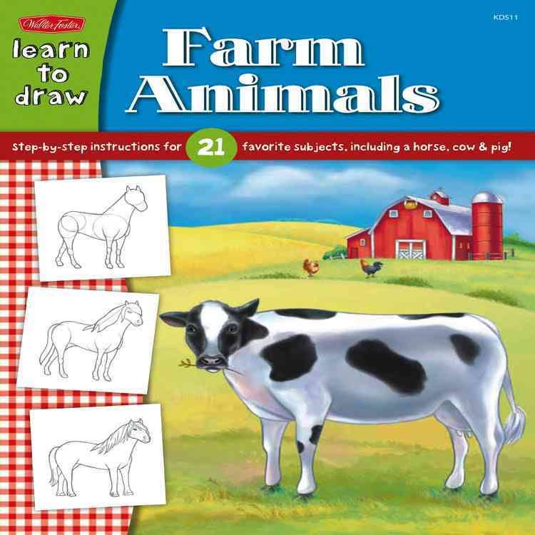 Learn to Draw Farm Animals: Step-by-step instructions for 21 favorite subjects, including a horse, cow & pig!