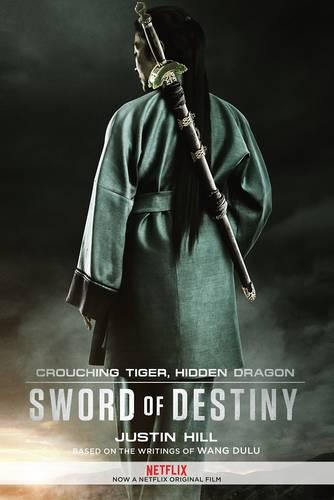 Crouching Tiger, Hidden Dragon: Sword of Destiny