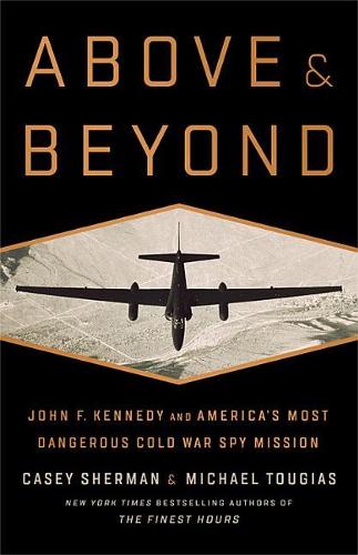 Above and Beyond: John F. Kennedy and America&