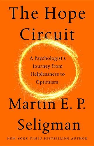 The Hope Circuit: A Psychologist&