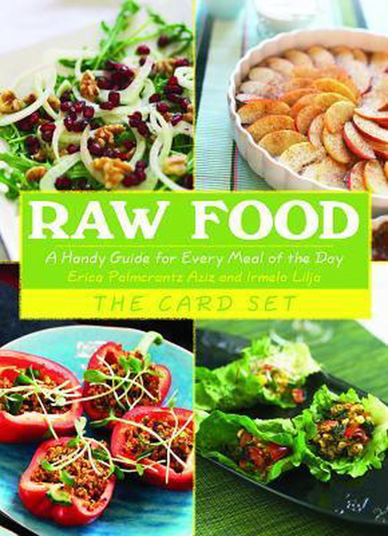 Raw Food: The Card Set: A Handy Guide for Every Meal of the Day