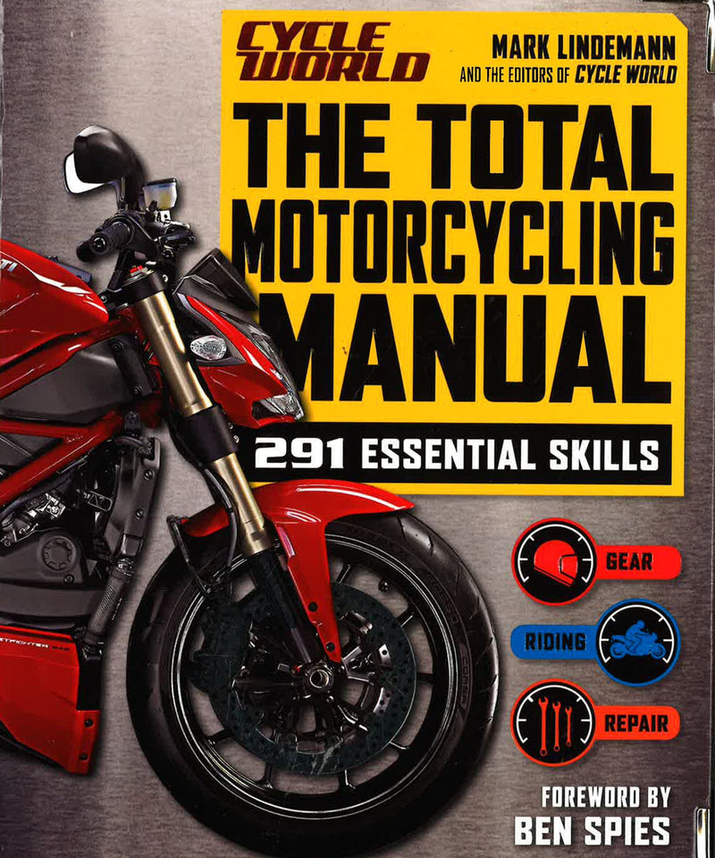 Cycle World: The Total Motorcycling Manual