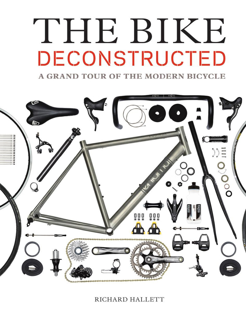 The Bike Deconstructed