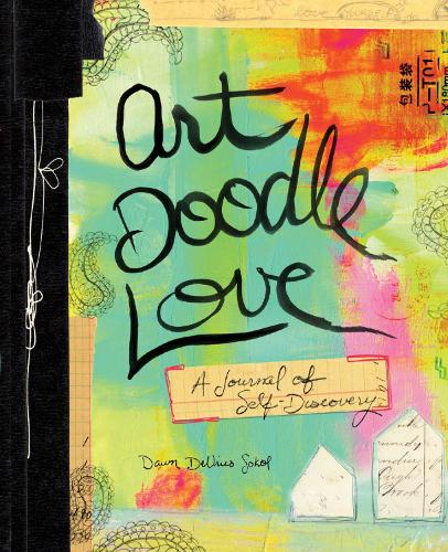 Art Doodle Love: A Journal of Self-Discovery