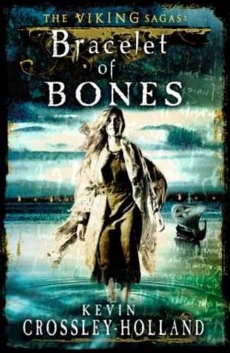 Bracelet of Bones: The Viking Sagas Book 1