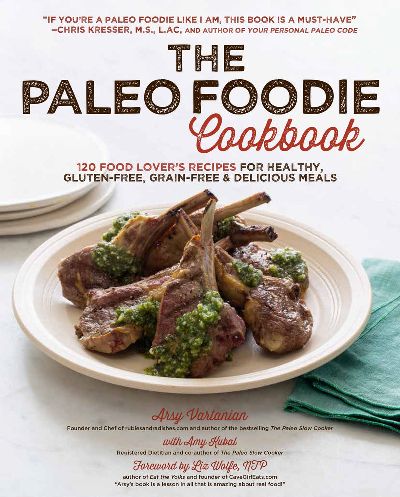 The Paleo Foodie Cookbook