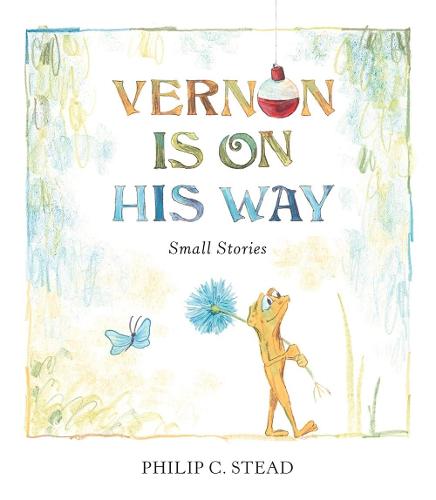 Vernon Is On His Way: Small Stories