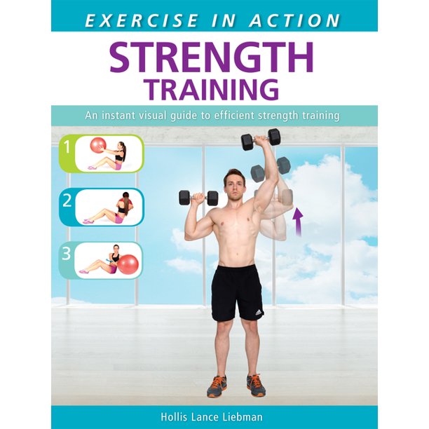 Exercise in Action: Strength Training: Strength Training