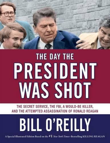 The Day the President Was Shot