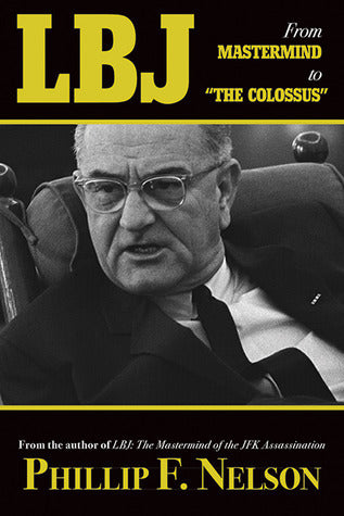 LBJ: From Mastermind to ?The Colossus?