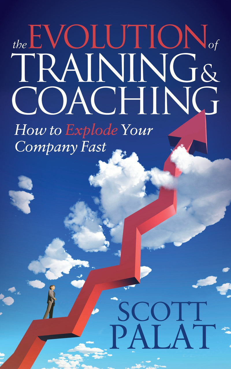 The Evolution of Training and Coaching: How to Explode Your Company Fast