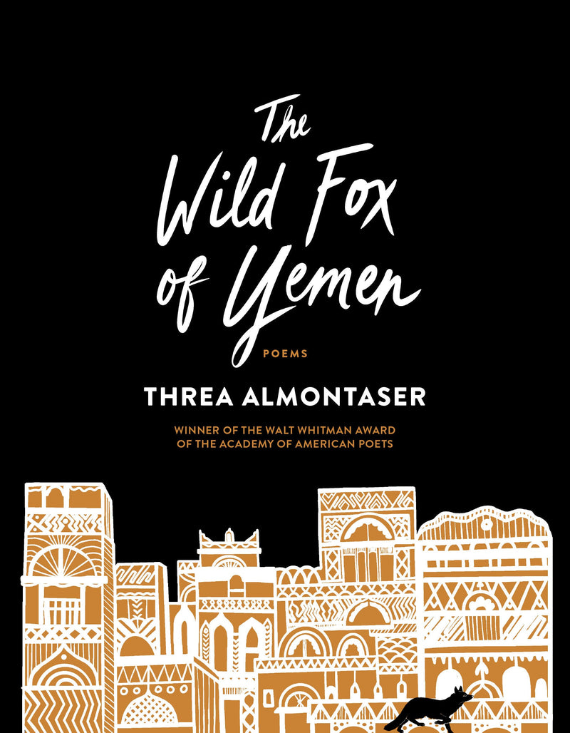 The Wild Fox of Yemen: Poems