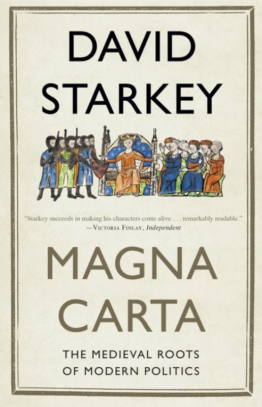 Magna Carta: The Medieval Roots of Modern Politics