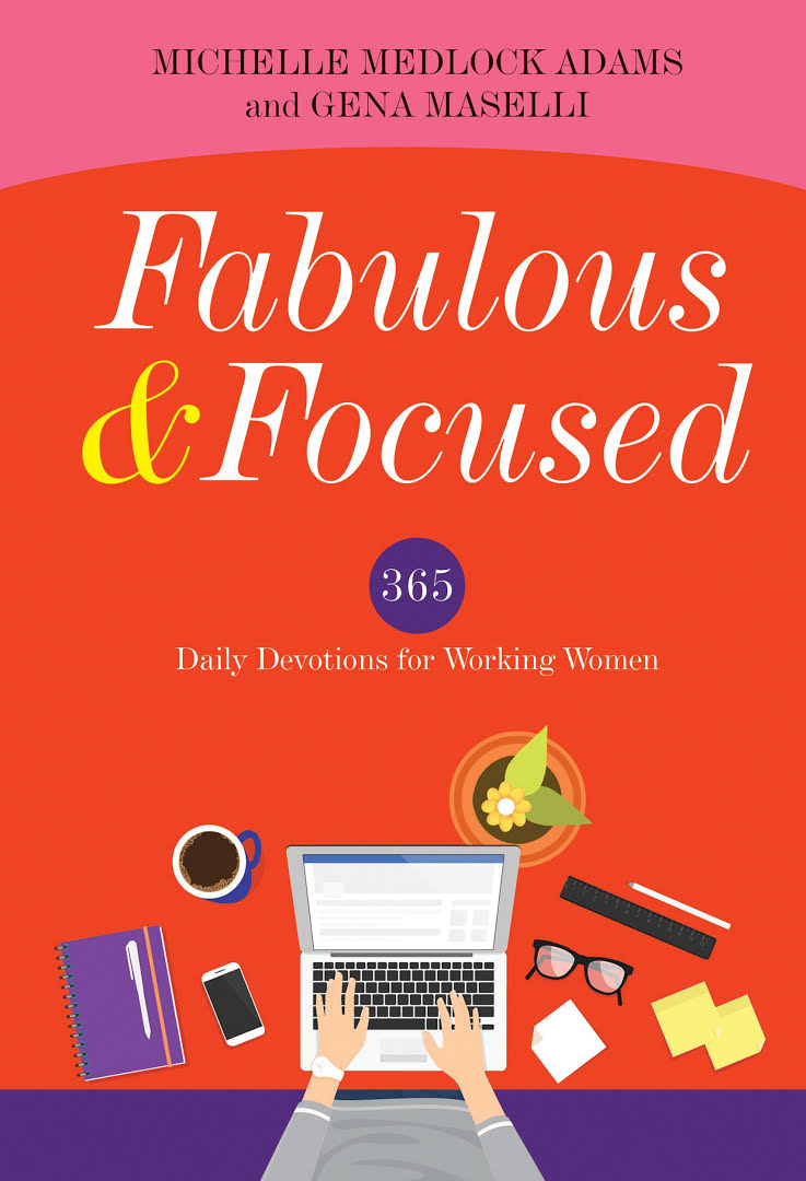 FABULOUS AND FOCUSED: Devotions for Working Women