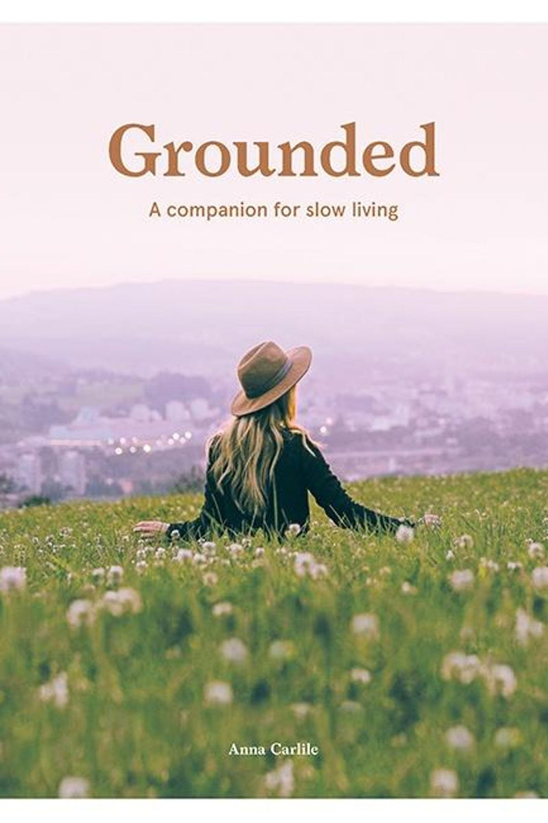 Grounded: A Companion for Slow Living