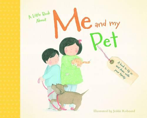 A Little Book About Me and My Pet