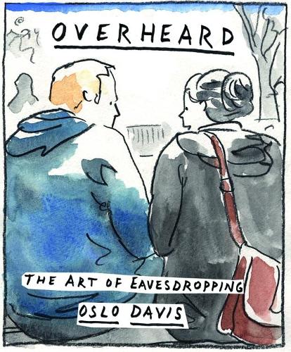 Overheard: The art of eavesdropping