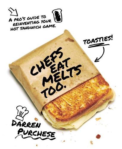 Chefs Eat Melts Too: A Pro&