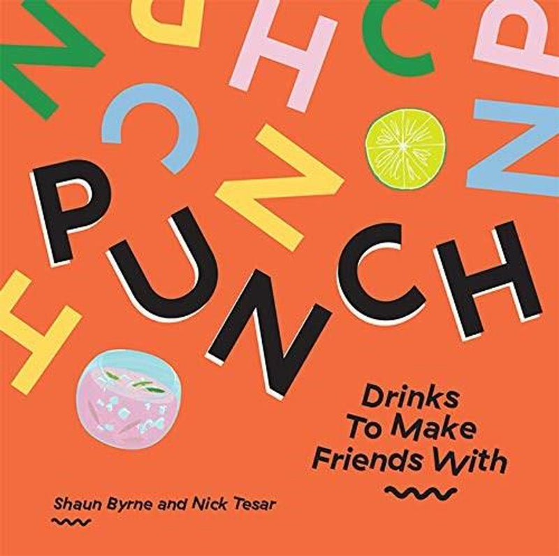 Punch: Drinks To Make Friends With