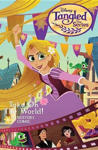 Disney Tangled: The Series: Take on the World Cinestory Comic