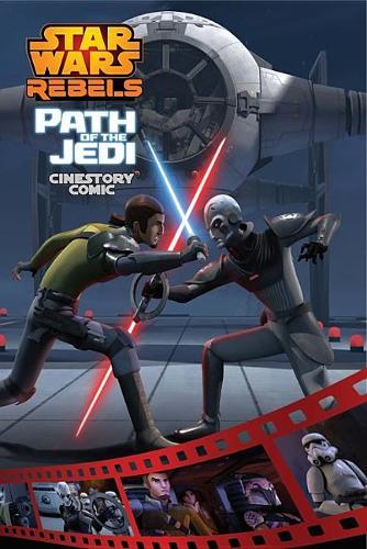 Path of the Jedi: A Star Wars Rebels Cinestory Comic