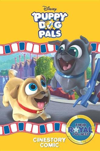 Disney Puppy Dog Pals: Their Royal Pug-Ness Cinestory Comic