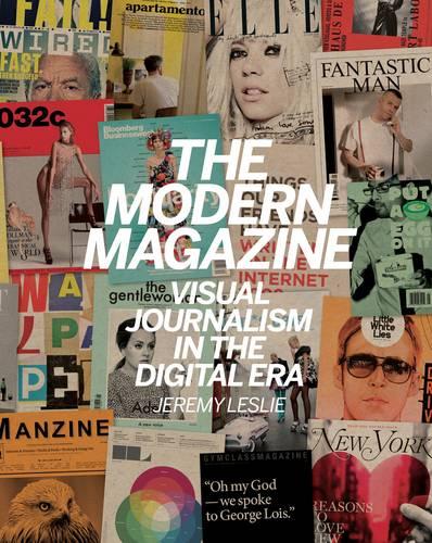 The Modern Magazine: Visual Journalism in the Digital Era