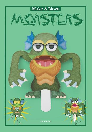 Make and Move: Monsters: 12 Paper Puppets to Press Out and Play