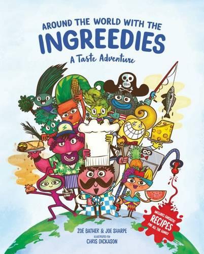 Around the World with the Ingreedies: A Taste Adventure