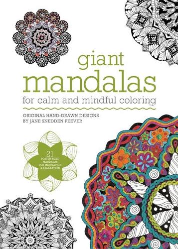 Giant Mandalas: For calm and mindful colouring