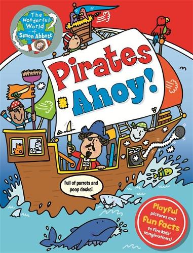 Pirates Ahoy!: The Wonderful World of Simon Abbott