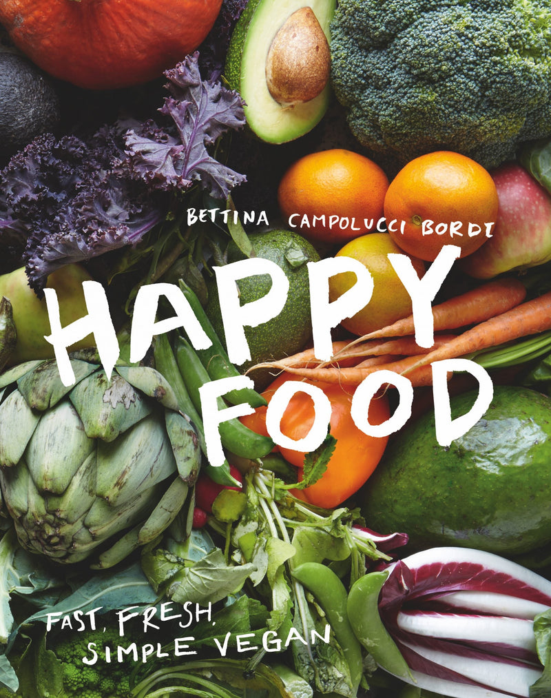 Happy Food: Fast, fresh, simple vegan