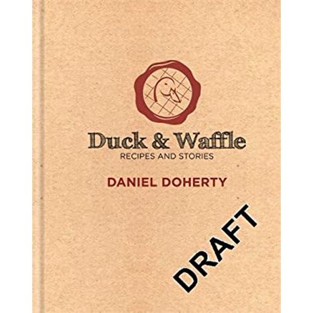 Duck & Waffle: Recipes and stories